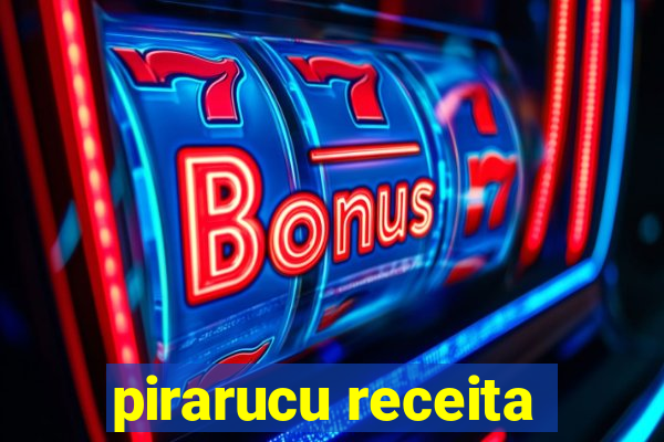 pirarucu receita