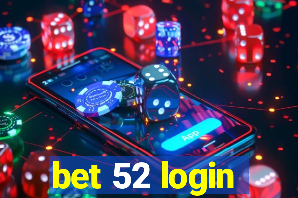 bet 52 login