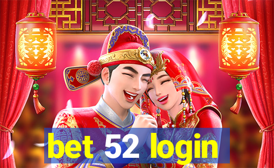 bet 52 login