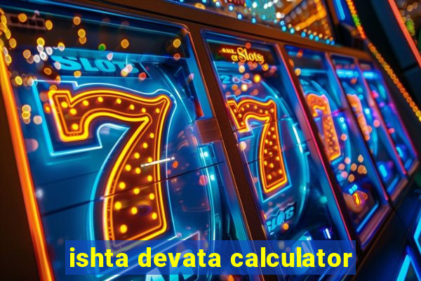 ishta devata calculator