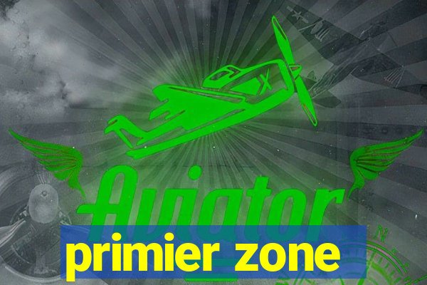 primier zone