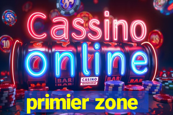 primier zone