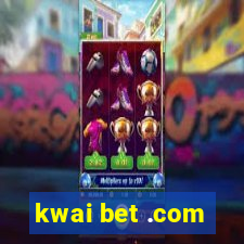 kwai bet .com