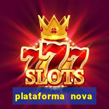 plataforma nova deposito 5 reais