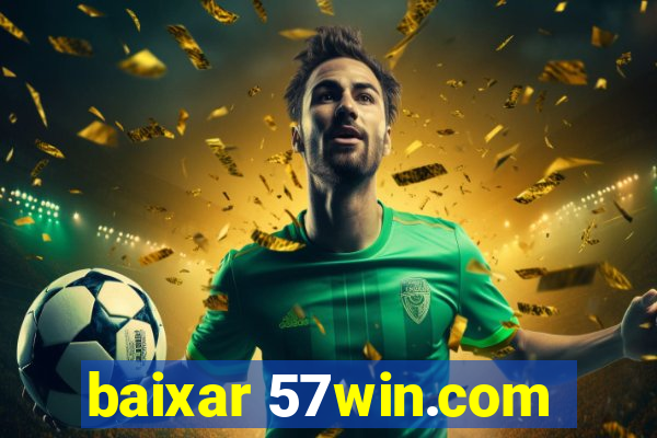 baixar 57win.com