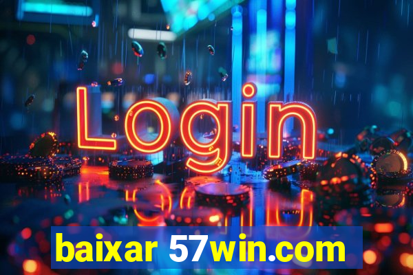 baixar 57win.com