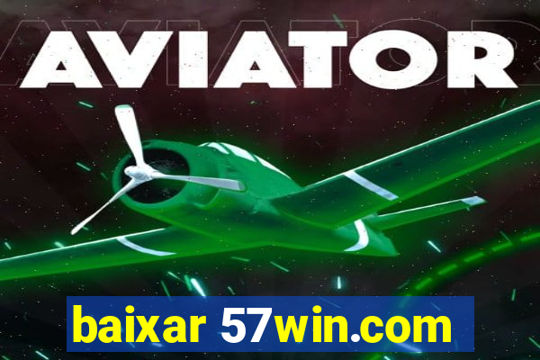 baixar 57win.com