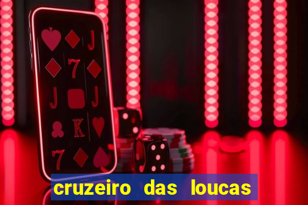 cruzeiro das loucas assistir gratis