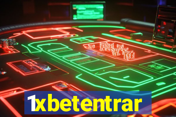 1xbetentrar