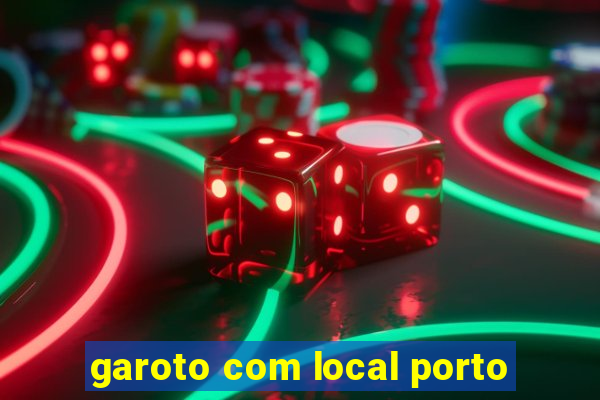 garoto com local porto