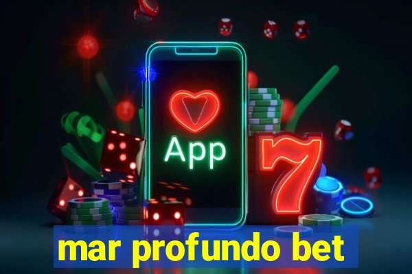 mar profundo bet