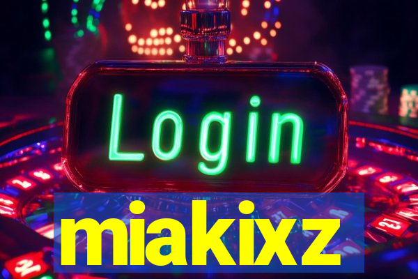 miakixz