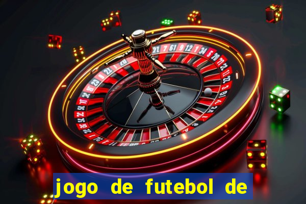 jogo de futebol de montar seu time