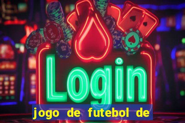 jogo de futebol de montar seu time