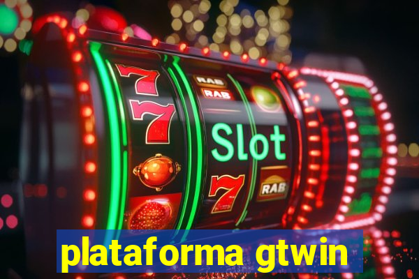 plataforma gtwin