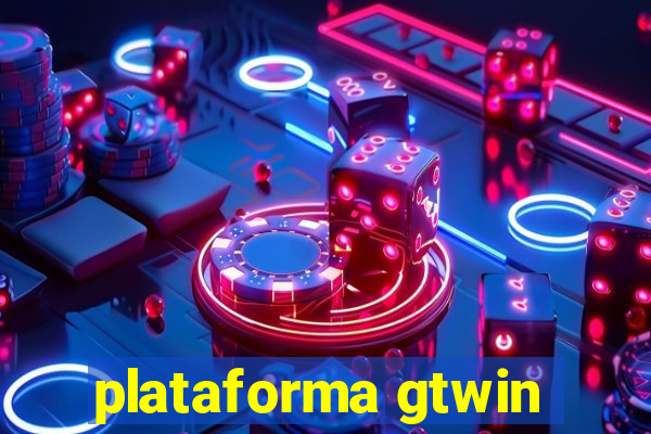 plataforma gtwin