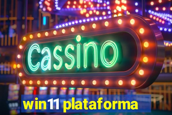 win11 plataforma