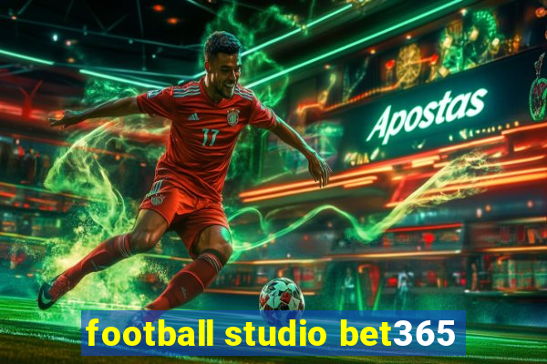 football studio bet365