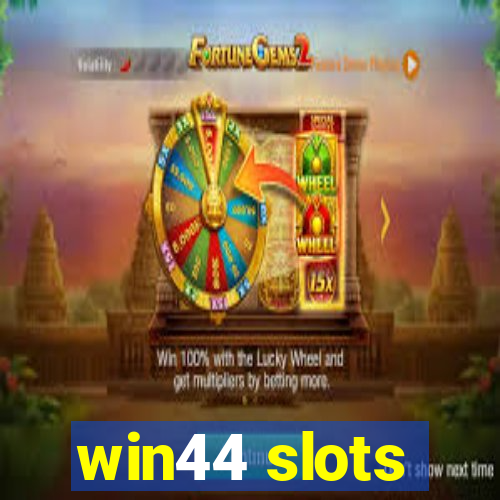 win44 slots