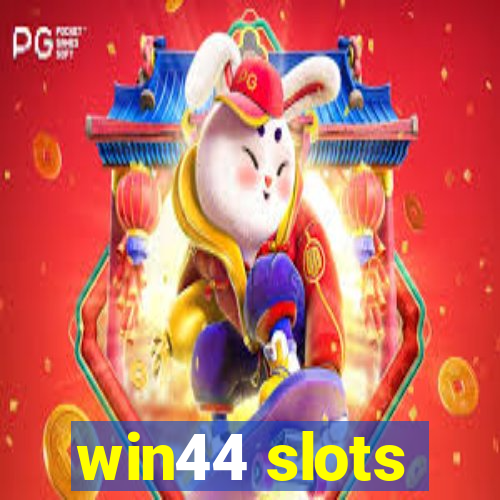 win44 slots