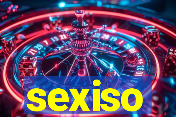 sexiso