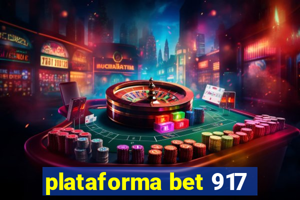 plataforma bet 917