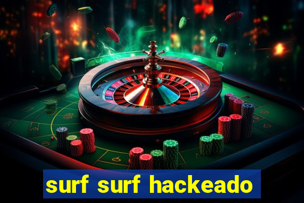 surf surf hackeado