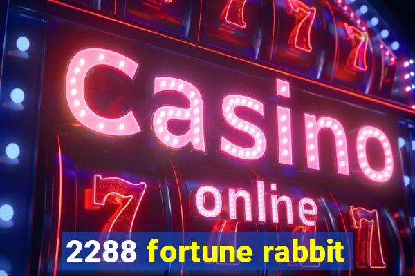 2288 fortune rabbit