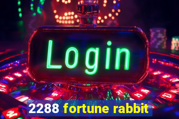 2288 fortune rabbit