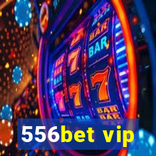 556bet vip