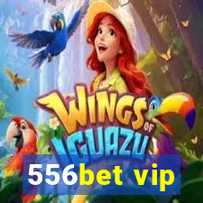 556bet vip