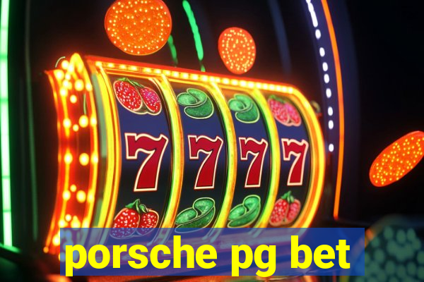 porsche pg bet