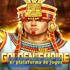 xr plataforma de jogos