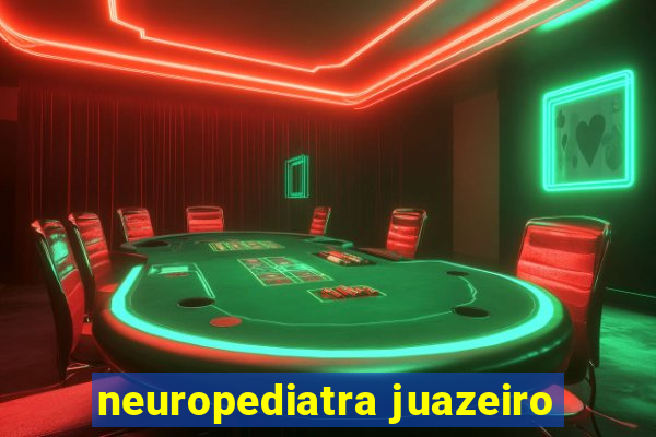 neuropediatra juazeiro