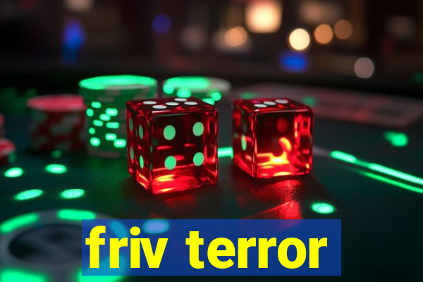 friv terror