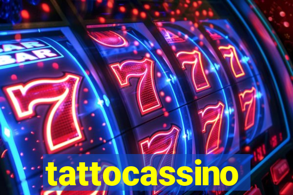 tattocassino