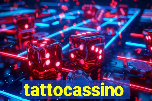 tattocassino