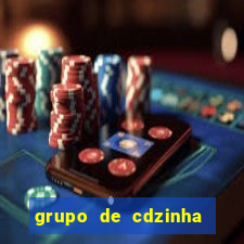 grupo de cdzinha no whatsapp