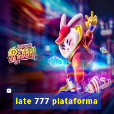 iate 777 plataforma