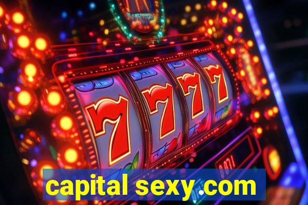 capital sexy.com