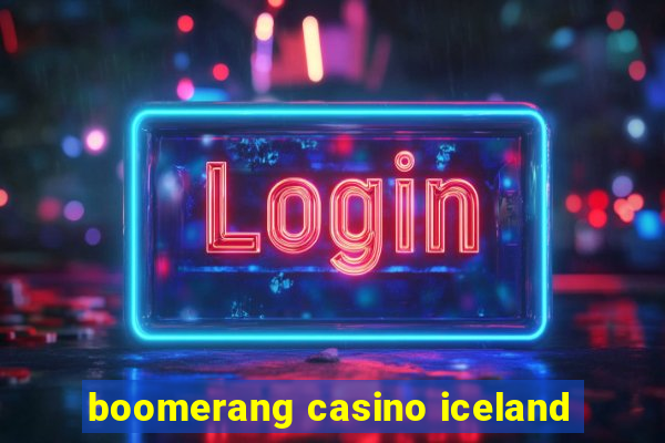 boomerang casino iceland