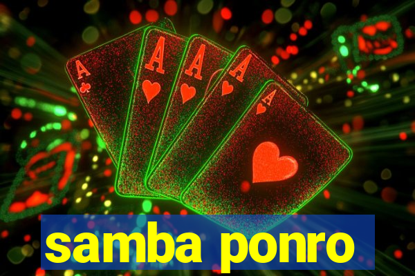 samba ponro