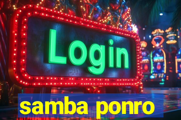 samba ponro