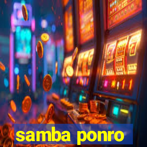 samba ponro