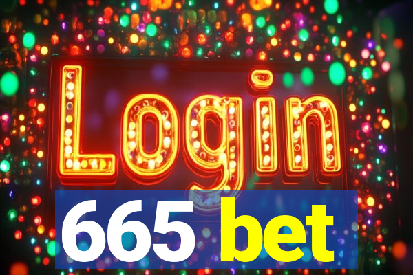 665 bet