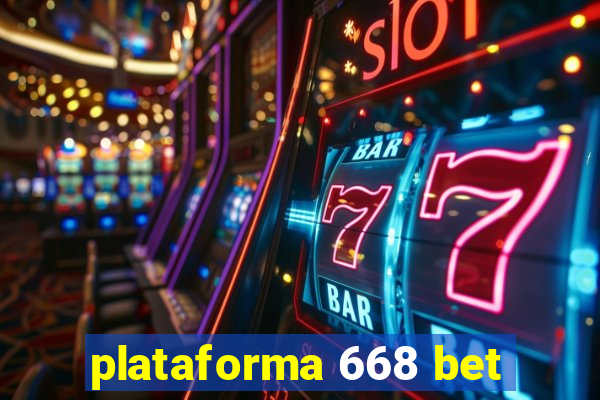 plataforma 668 bet