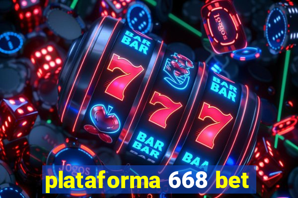 plataforma 668 bet