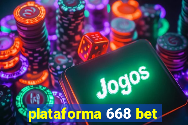 plataforma 668 bet