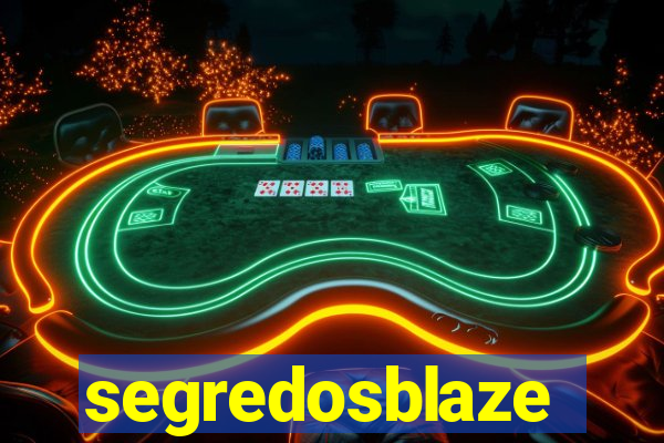 segredosblaze