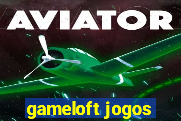 gameloft jogos